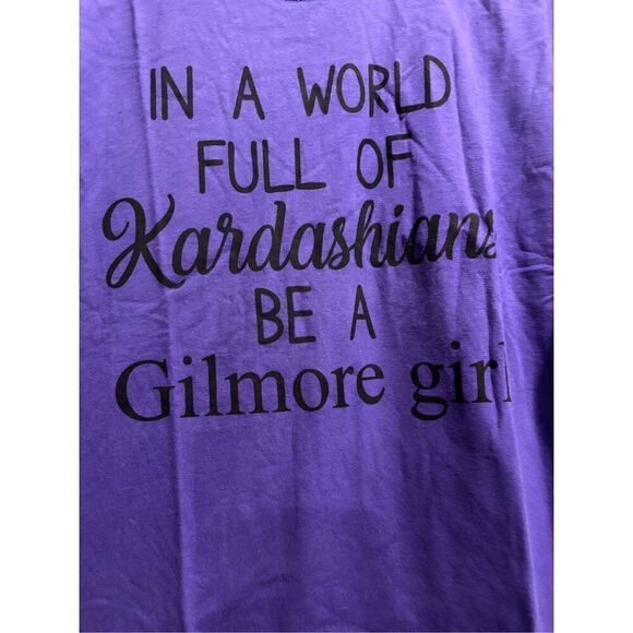 In a World of Kardashians, Be a Gilmore Girl T-shirt size Large - Picture 2 of 2